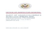 OFFICE OF INSPECTOR GENERAL...OFFICE OF INSPECTOR GENERAL AUDIT OF USAID/COLOMBIA’S AFRO-COLOMBIAN AND INDIGENOUS PROGRAM AUDIT REPORT NO. 1-514-15-004-P JANUARY 30, …