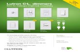 Lutron C.L Dimmers - ElekNet · 2020. 1. 23. · 2 | Lutron Select the right dimmer for your application Lutron C•L technology means no callbacks Only Lutron C•L dimmers alleviate