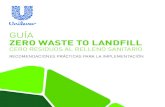 Guía Zero Waste to Landfill · 2021. 7. 29. · 1,05 0,85 1,00 0,80 0,95 0,75 0,90 Costo final Zero Landfill EVOLUCIÓN DE COSTO DE MANEJO DE RESIDUOS 13% VALORIZACIÓN DE LA CADENA