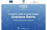 Connettere l’Italia: la nuova strategia · 2017. 6. 14. · 4 Connettere l’Italia: la nuova strategia La vision Il futuro che stiamo costruendo “Connettere l’Italia” vuol