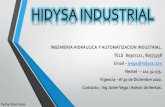 INGENIERIA HIDRAULICA Y AUTOMATIZACION INDUSTRIAL. …hidysa.com/wp-content/uploads/2020/07/industrial.pdf · INGENIERIA HIDRAULICA Y AUTOMATIZACION INDUSTRIAL. TELS 80307172 , 80573238