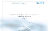 4G Wireless Broadband Industry WHITE PAPER V1...2017/03/01  · GTI 4G Wireless Broadband Whitepaper v1.0 Page 2 4G Wireless Broadband Industry WHITE PAPER Version: 1.0 Deliverable