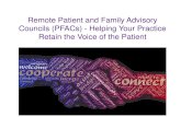 Remote Patient and Family Advisory Councils (PFACs) - Helping … · 2020. 3. 25. · improvement efforts. PFACs promote practice team members, patients, family members and caregivers