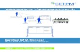 Certified KATA Manager · 2018. 11. 29. · Peter Femppel, Optics Balzers AG „Das Seminar vermittelte mir eine neue Sichtweise hinsichtlich Führungsmethodik und Vorgehensweise