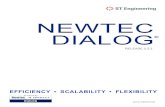 NEWTEC DIALOG...WHAT IS NEWTEC DIALOG 6 Flexible Service Offering 6 Flexible Business Models 7 Multiservice Operation 8 Anywhere, Anytime Services 9 Streamlined Operations 10 …