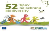 52 tipov na ochranu biodiverzity · 2011. 8. 12. · EURÓPSKA KOMISIA GENERÁLNE RIADITEĽSTVO PRE ŽIVOTNÉ PROSTREDIE tipov na ochranu biodiverzity 52 ENV-10-017_52-tips-brochure_SK.indd