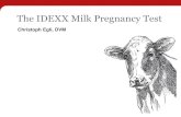 The IDEXX Milk Pregnancy TestSummary • The IDEXX Milk Pregnancy Test can be used from 60 days post-calving and 35 days post-breeding • Accuracy on par with alternative methods