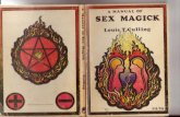 A Manual of Sex Magick - The Eye Books on Tantra...Title A Manual of Sex Magick Author Culling, Louis T. Subject Sex Magick Keywords Culling, Louis T., Aleister Crowley, G.B.G., JFC,