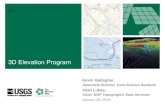 3D Elevation Program ... Elevation 3D Elevation Program (3DEP) •Climate Plan •Building a Landscape-Level Understanding of our Resources •Ensuring Healthy Watersheds and Sustainable,