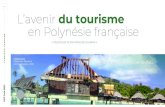 L’avenir du tourisme AVENIR DU TOURISME en Polynésie ......STRATÉGIE DE DÉVELOPPEMENT TOURISTIQUE EN POLYNÉSIE FRANÇAISE 2021-2025 Fāri’ira’a Manihini 2025 Le tourisme