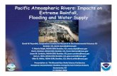 Pacific Atmospheric Rivers: Impacts on Extreme Rainfall, Flooding … · 2020. 9. 11. · Pacific Atmospheric Rivers: Impacts on Extreme Rainfall, Flooding and Water Supply David
