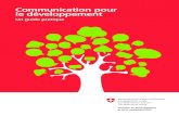 Communication pour le développement - BFC International · 2017. 3. 28. · Communication interpersonnelle, médias classiques, multimédia : nous englobons sous l’appellation