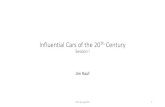 Influential Cars of the 20Th Century Session IInfluential Cars of the 20Th Century 1908-1927 Ford Model T OLLI Spring 2021 18 •Concept behind the Model T is as important as the car