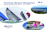 Torbay Royal Regatta - rtyc.org...David Rayment (IRC, Cruisers and Sportsboats) Stuart Childerley (J/70’s) Bill Butcher (J/70’s) Mike Currie (PY Dinghies and Juniors) Results Officer