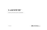 Getting Started with LabVIEW · 2007. 2. 20. · LabVIEW TM Getting Started with LabVIEW Getting Started with LabVIEW August 2006 373427B-01