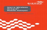 Sierra Wireless AirCard Mobile Hotspot · 2013. 3. 25. · montre le SSID Wi-Fi (Nom du réseau) et la passphrase Wi-Fi. 3. Sur votre ordinateur ou votre appareil mobile, ouvrez le