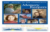 2006 RepoRt to the Community Memory Keepers · 2016. 11. 9. · Jean Taylor Rannells Anna Jo Crosby Geri Wissinger Clyde E. Smith, Jr. George and Holly Hancock Frada Fine GatherGrow