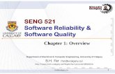 SENG 521 Software Reliability & Software Qualitypeople.ucalgary.ca/~far/Lectures/SENG521/PDF/SENG521-01.pdf · 2014. 7. 31. · What Affects What Affects Software Quality?Software