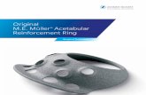 Original M.E. Müller Acetabular Reinforcement Ring...3 | Original M.E. Müller® Acetabular Reinforcement Ring Use a Müller low-profile cup of the same size as the ring (i.e. cup