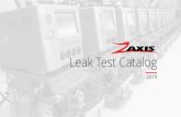 Leak Test Catalog · 2020. 8. 31. · Zaxis | Leak Test Catalog | 2019 12 Test Types Pressure Decay, Vacuum Decay, Occlusion, Mass Flow, Burst, Crack, Chamber Pressure Range 0-15,