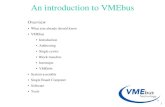 An introduction to VMEbusjussi/eiscat/ChannelBoardCourse/3_VME_presentation.pdf3 VMEbus mechanics VMEbus cards exist in 3 standard heights: 3U, 6U and 9U Definition: 1U = 1.75 inch