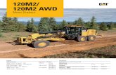 Specalog for 120M2/120M2 AWD Motor Graders AEHQ6323-01...A Cat C7.1 ACERT™ engine and Cat Clean Emissions Module deliver the performance and eficiency that customers demand, while