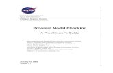 Program Model Checking - NASA · 2008. 8. 8. · model checking to SAFM; we particularly thank Tanya Lippincott of the General Dynamics AIS Division for contributing her detailed
