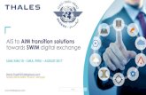 AIS to AIM transition solutions SWIM digital exchange€¦ · 2 – AIS TO AIM TRANSITION, LESSON LEARNED 3 – SWIM & INDUSTRY PRODUCTS . 3 OPEN-s-s. Airport August 2017 1- Aeronautical