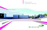 Process Waste Tanks · 2020. 12. 1. · Kent Process Waste Tanks 1 Made in RLAD Kent Stainless were established in 1982 and today are one of Irelands’ leading stainless steel engineering