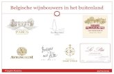 Belgische wijnbouwers in het buitenland · 2019. 9. 29. · Belgische wijnbouwers in het buitenland Wijngilde Mechelen 29/09/2019. Wijnbouw in Belgi ... De wijn krijgt 100 op 100