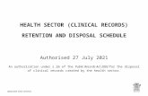 Health Sector (Clinical Records) retention and disposal schedule · Web viewWhen the word “AND” is used in disposal actions in this Schedule it means that both retention periods