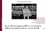 Gisèle Freund - Editorial GG - Editorial GG · 2017. 7. 26. · Nota del editor. Las relaciones entre las formas artísticas y la sociedad Los precursores de la fotografía. La fotografía