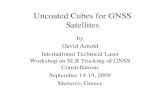 Uncoated Cubes for GNSS Satellites