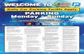 Daily Car Parking Tariffs Apply PARKING Monday - Sunday