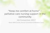 “Keep me comfort at home” – palliative care nursing ...