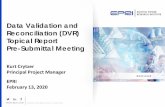 Data Validation and Reconciliation (DVR) Topical Report ...