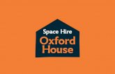 Oh Space Hire Brochure - Oxford House