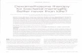 Dexamethasone therapy for bacterial meningitis: Better ...