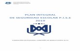 PLAN INTEGRAL DE SEGURIDAD ESCOLAR P.I.S.E 2019