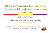 3D Laser Imaging for Pavement Survey at 60 mph and True ...