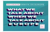 WHAT WE TALK ABOUT WHEN WE TALK ABOUT EUROPE / …