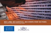 No Law, No Justice, No State for Victims