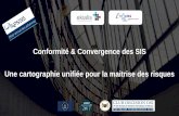 Conformité & Convergence des SIS Une cartographie unifiée ...
