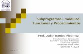 Subprogramas - módulos: Funciones y Procedimientos