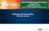 Challenges of Directional Drilling while Geo-steering