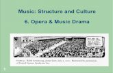 Music: Structure and Culture 6. Opera & Music Drama