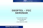 OSIPTEL - FCC SEMINAR