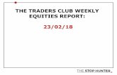 THE TRADERS CLUB WEEKLY EQUITIES REPORT: 23/02/18