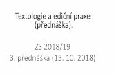 Textologie a ediční praxe (přednáška)