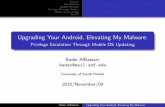 Upgrading Your Android, Elevating My Malware